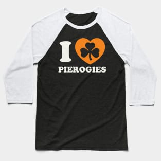 St Patricks Day Polish Pierogies Pierogi Irish Shamrock Baseball T-Shirt